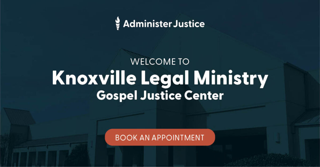 book an appointment at Knoxville Legal Ministry